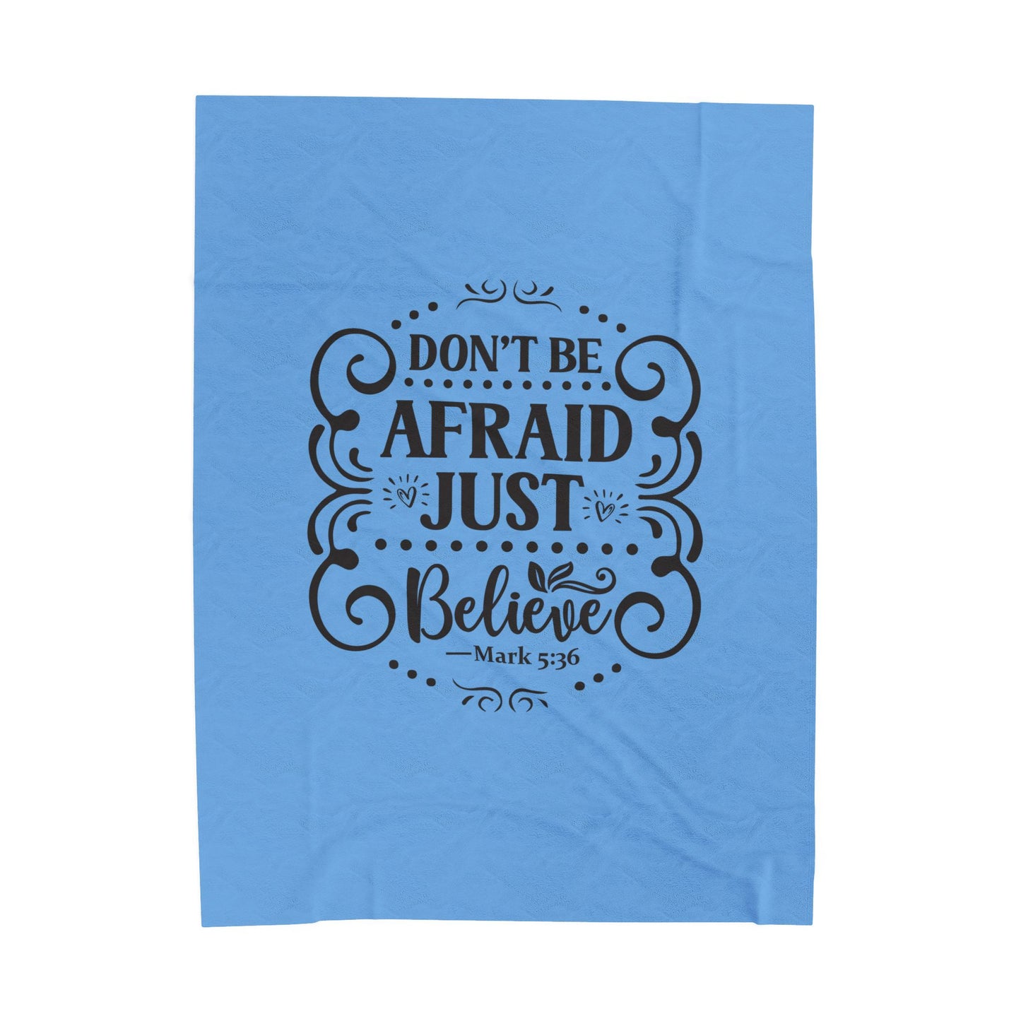 Don't Be Afraid Throw Blanket