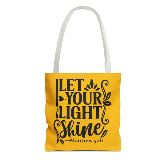 Let Your Light Shine  Tote Bag