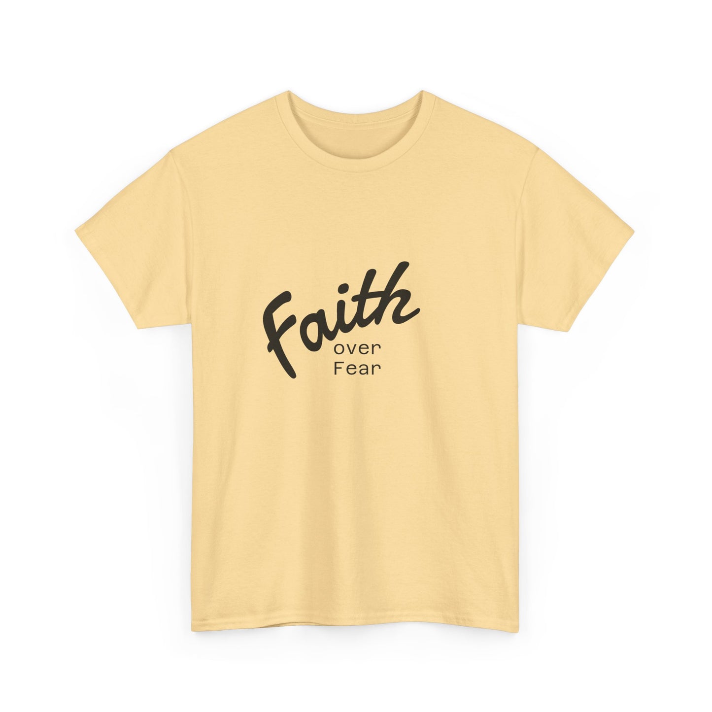 Faith Over Fear Unisex Tshirt
