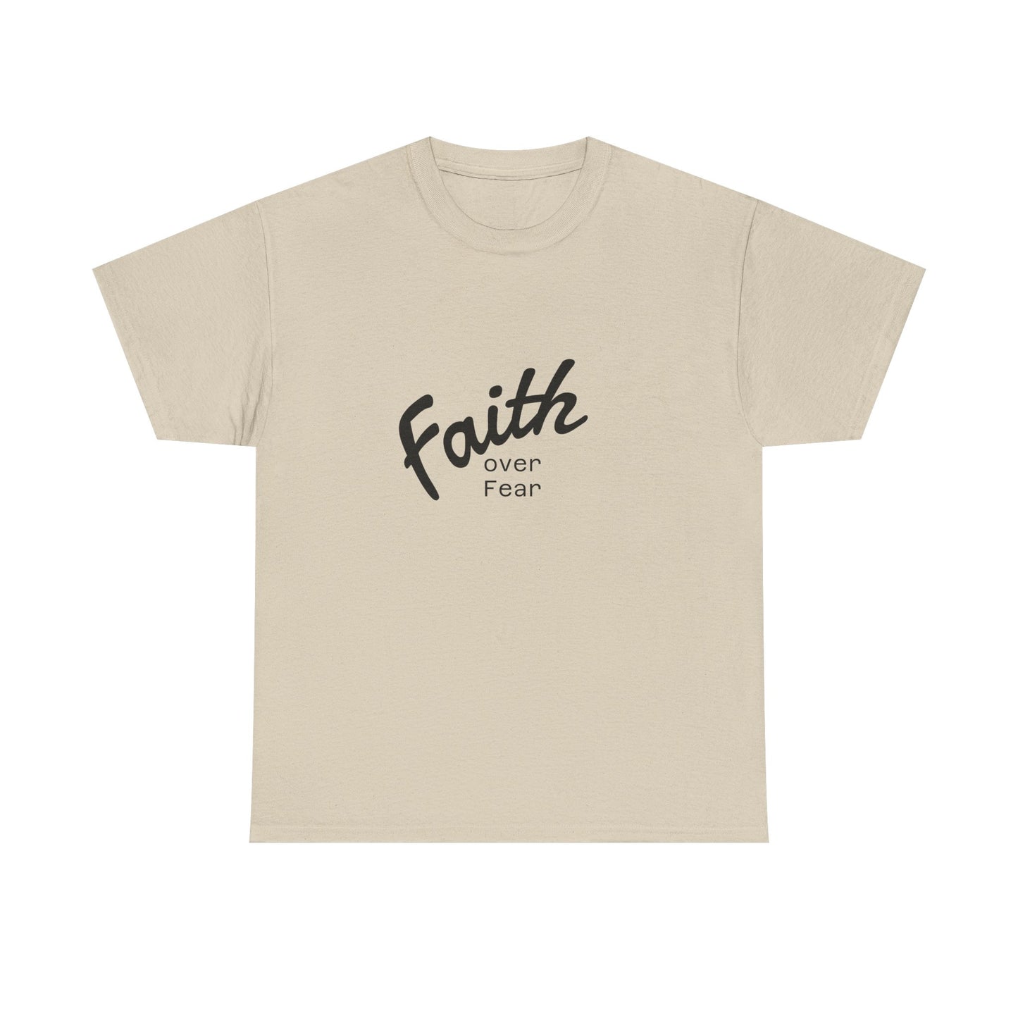 Faith Over Fear Unisex Tshirt