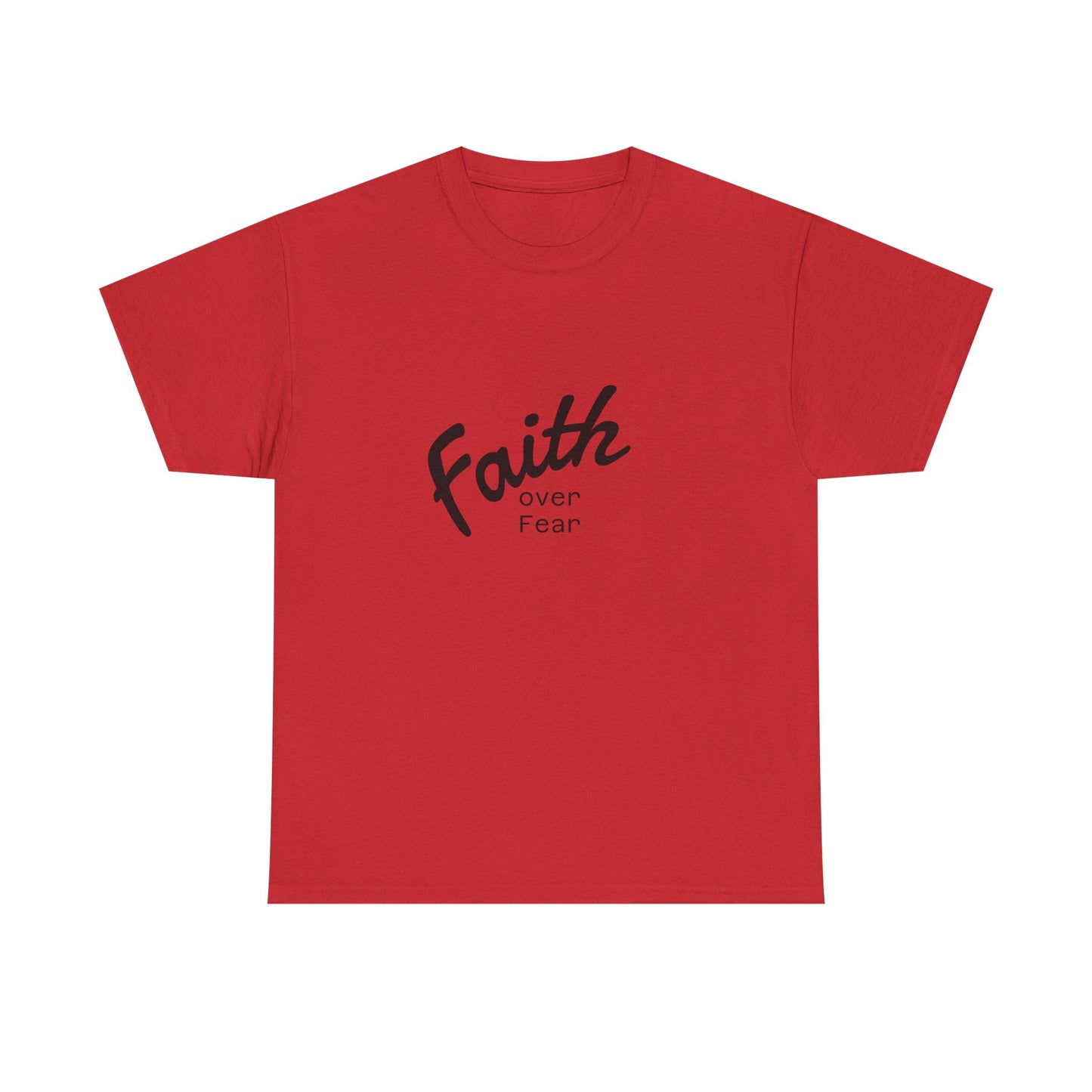 Faith Over Fear Unisex Tshirt