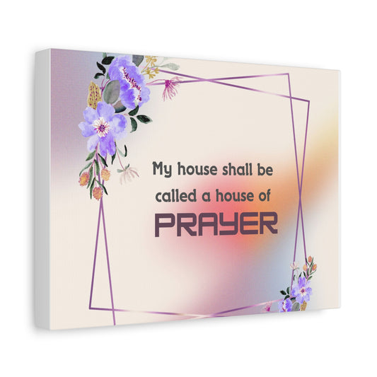 My House Shall Be Canvas