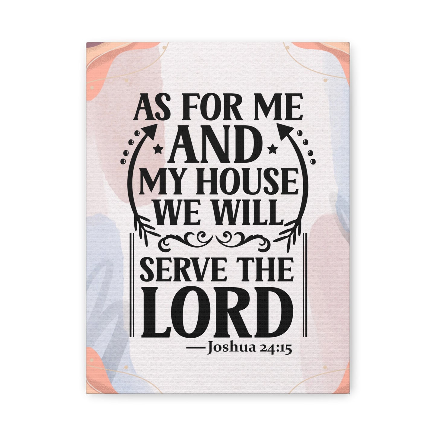 My House will Serve God Canvas