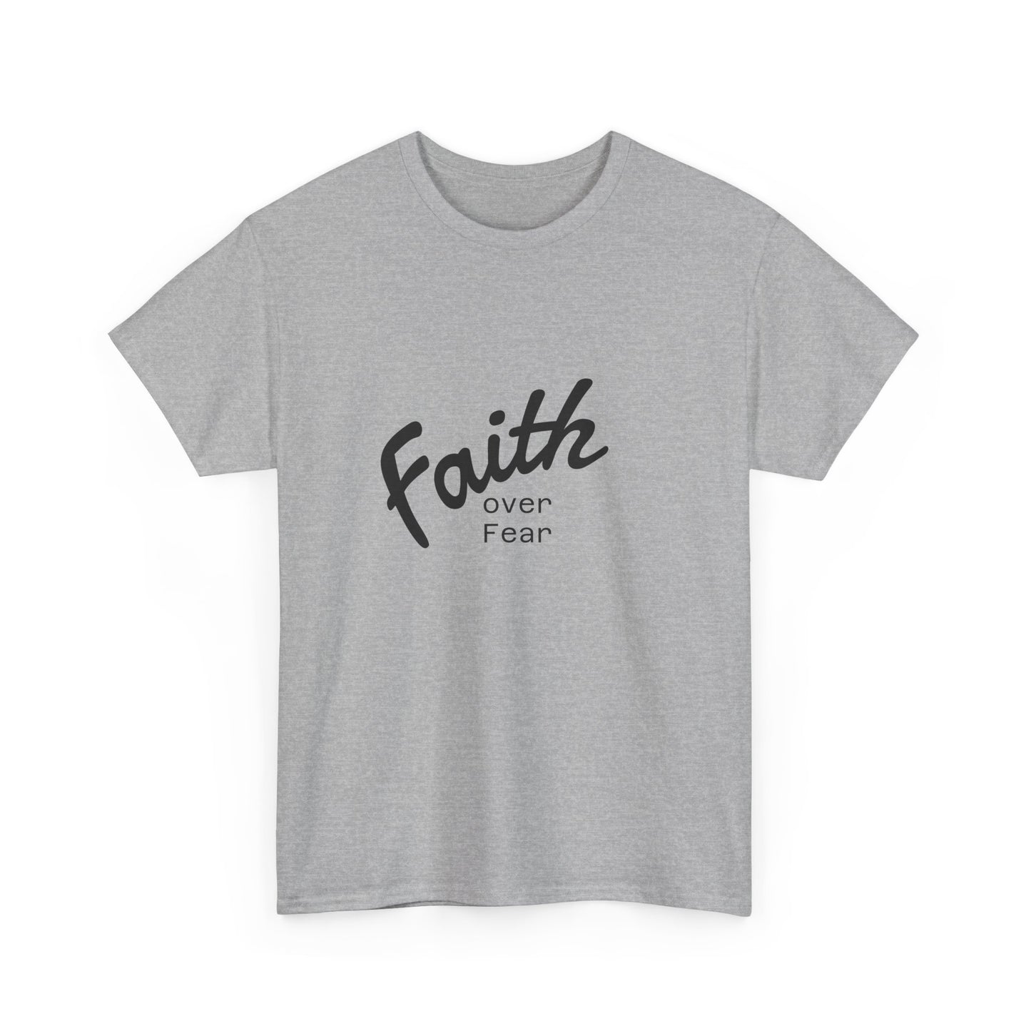 Faith Over Fear Unisex Tshirt