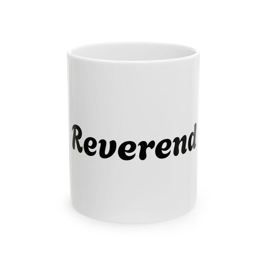 Ceramic Mug - for Reverend