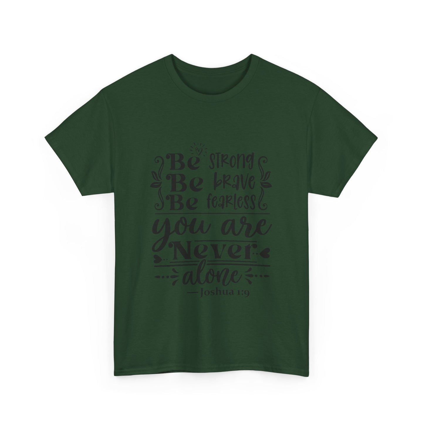 Strong, Brave & Fearless Unisex Tshirt