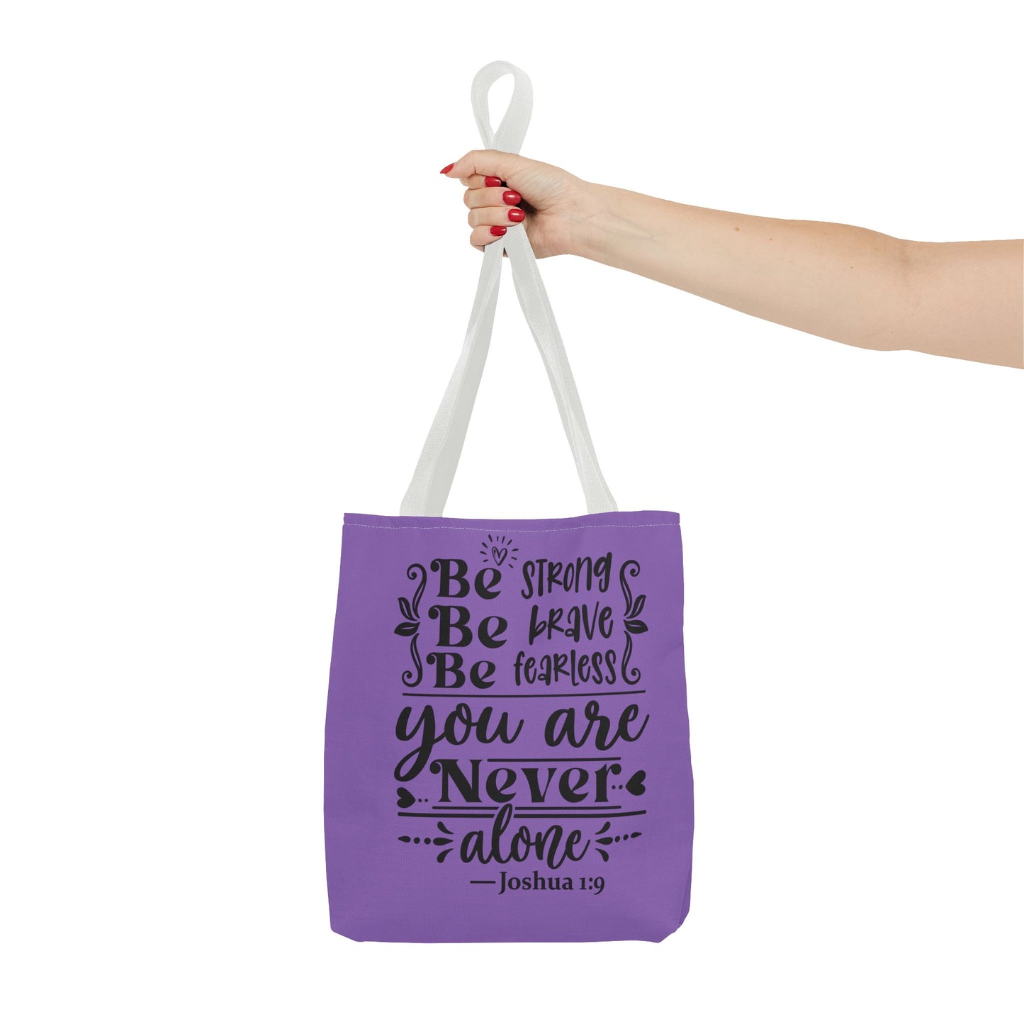 Brave, Strong & Fearless Tote Bag