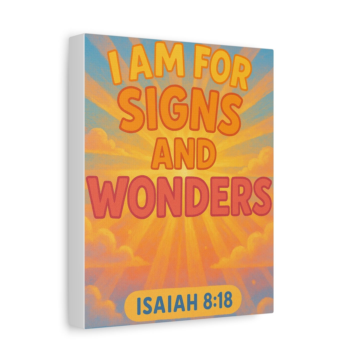 I Am For Signs & Wonders Canvas