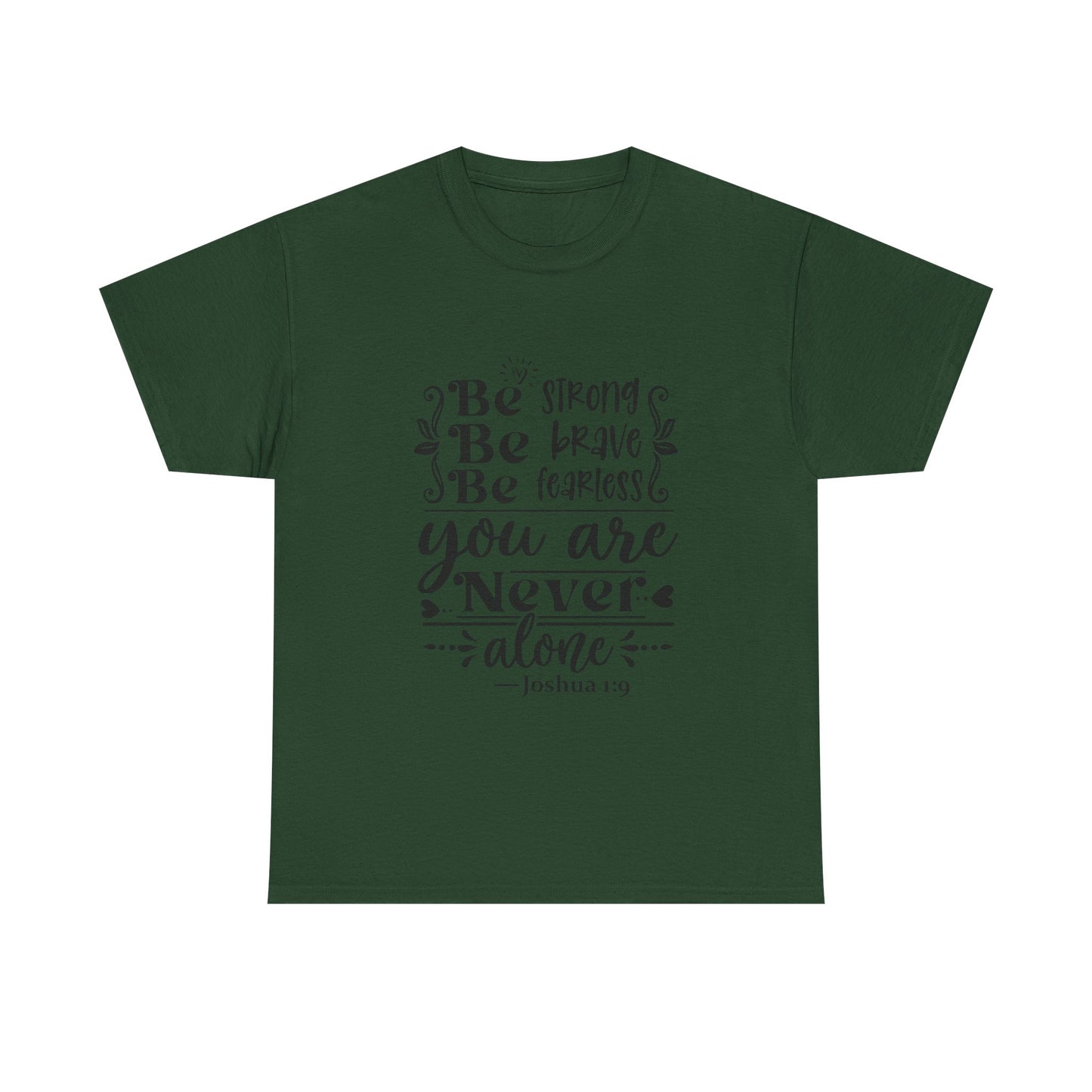 Strong, Brave & Fearless Unisex Tshirt