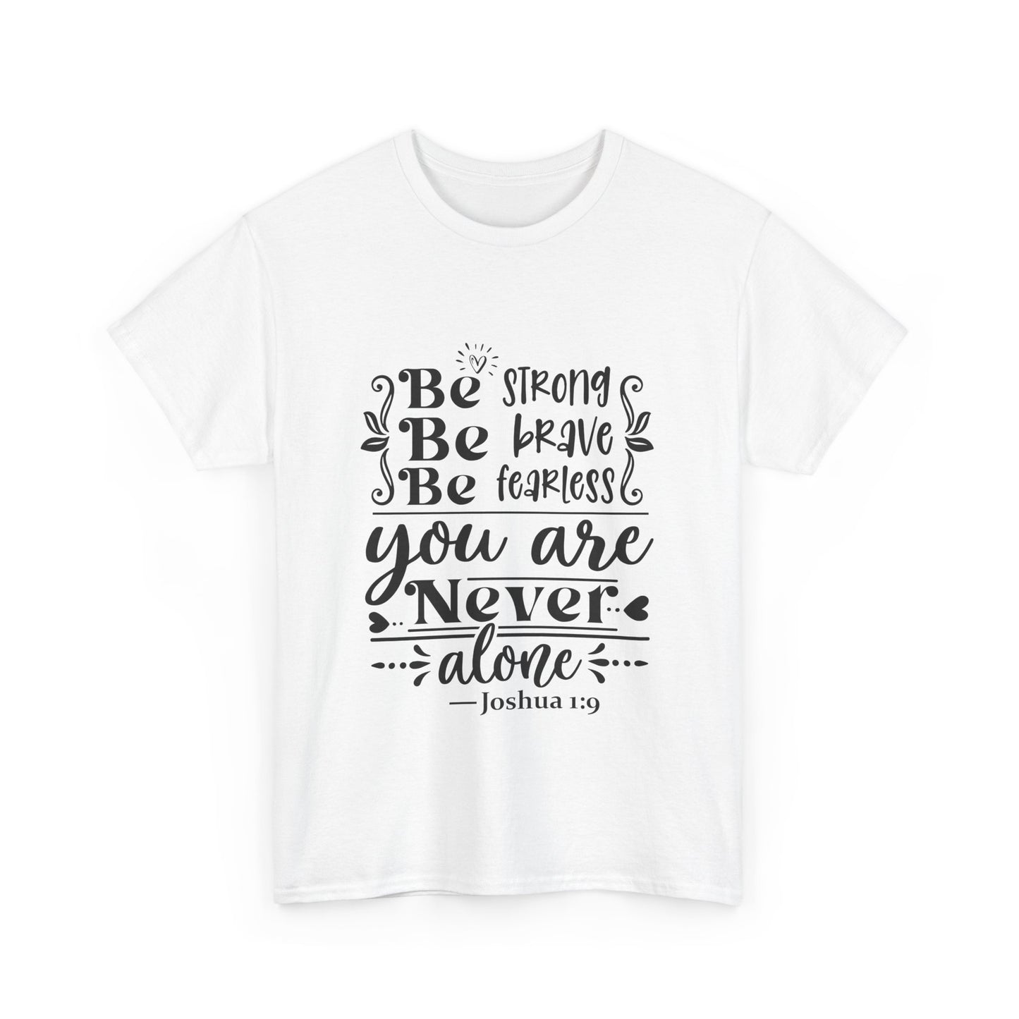 Strong, Brave & Fearless Unisex Tshirt