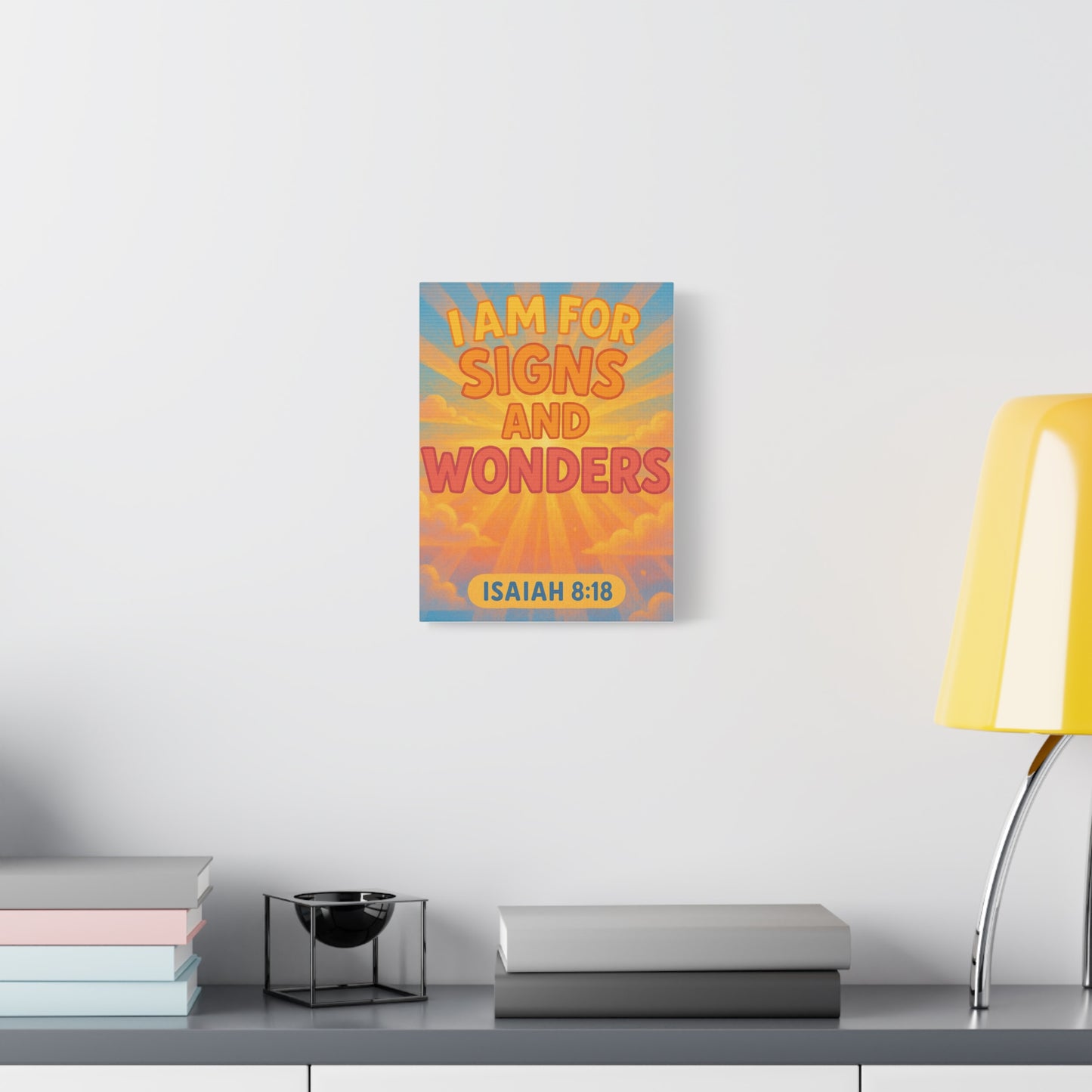 I Am For Signs & Wonders Canvas