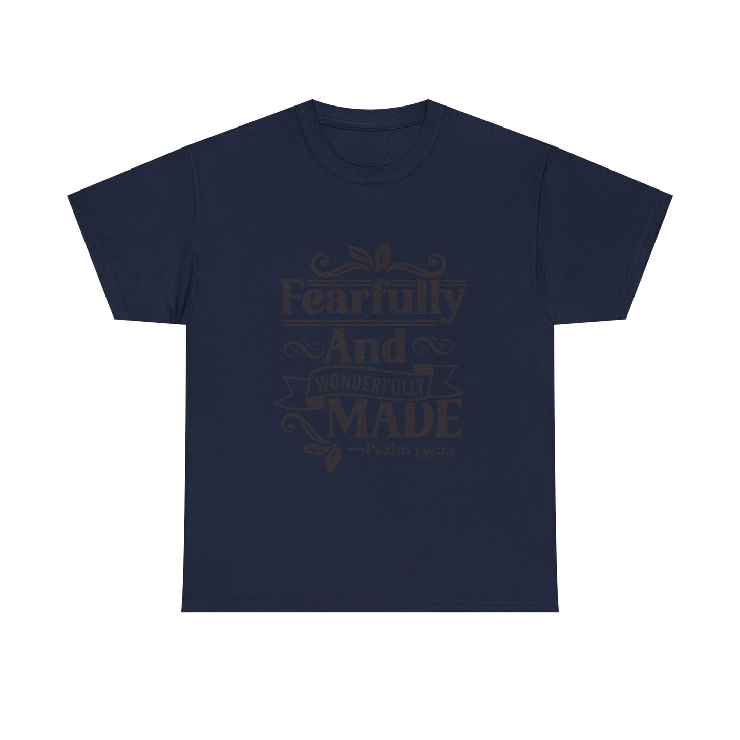 Fearfully And Wonderfully Made Unisex Tshirt