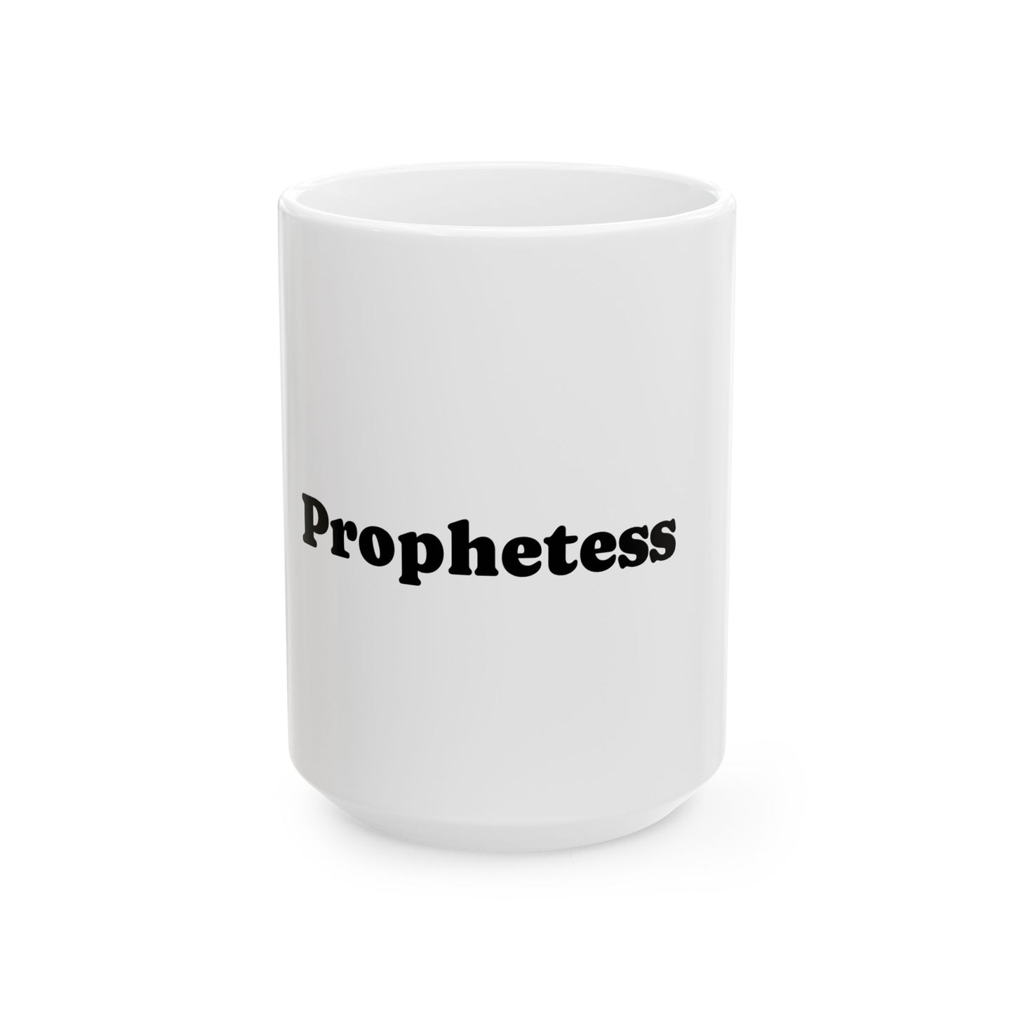 Ceramic Mug - for Prophetess