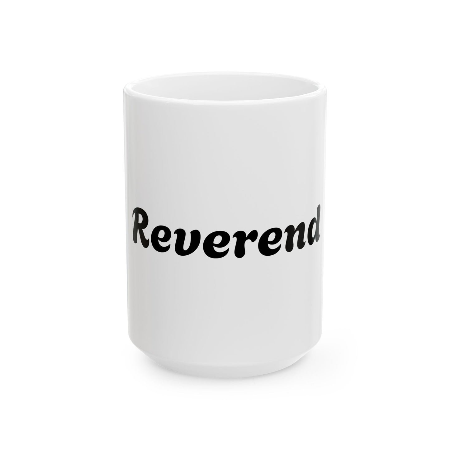 Ceramic Mug - for Reverend