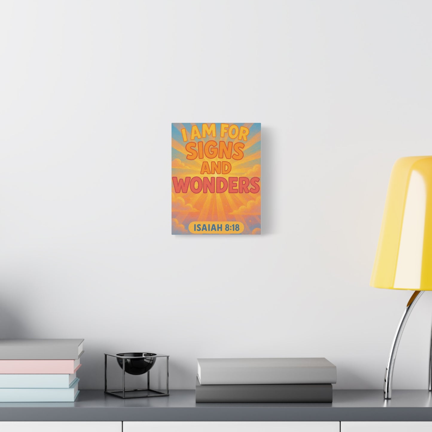 I Am For Signs & Wonders Canvas