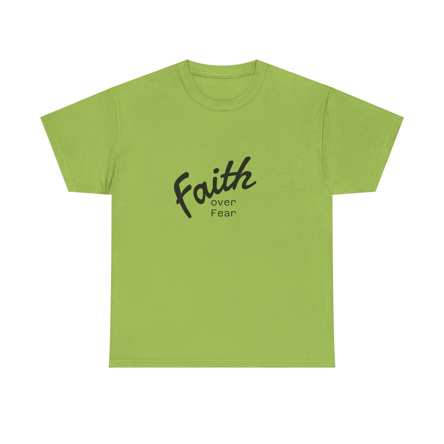 Faith Over Fear Unisex Tshirt
