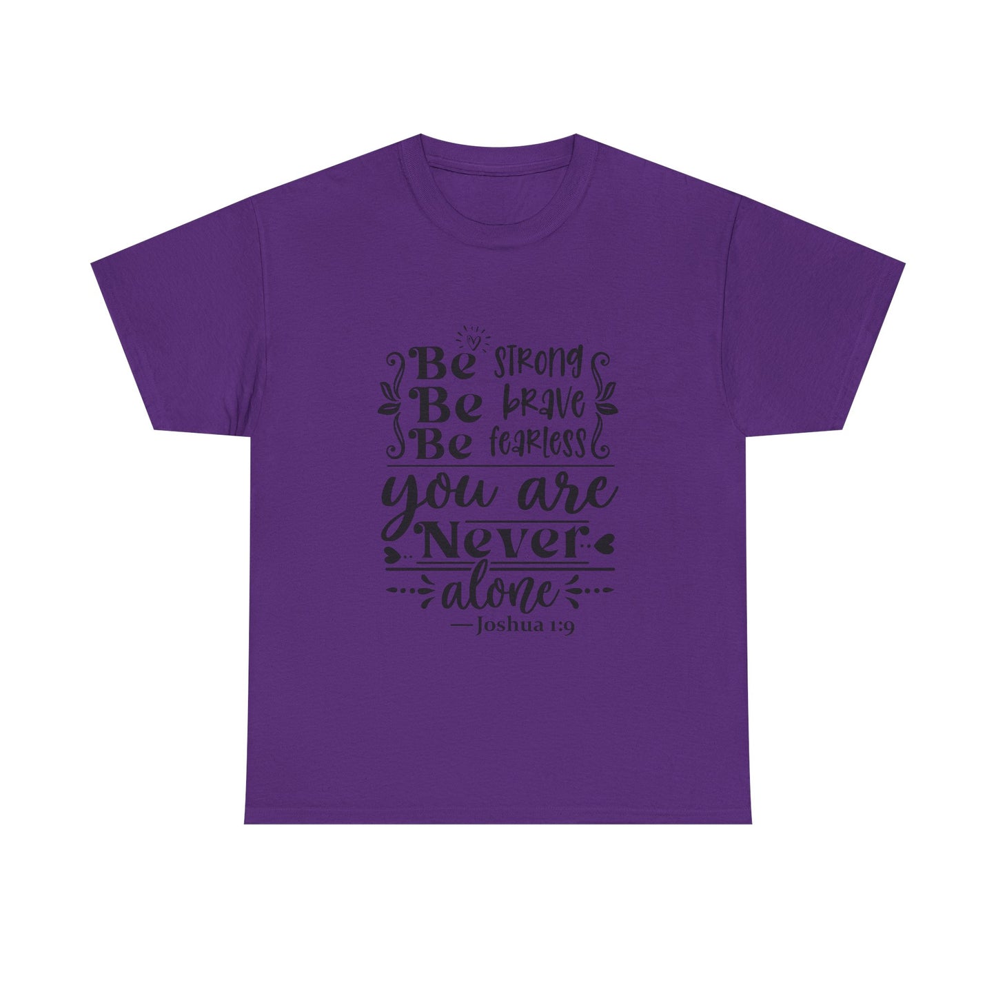 Strong, Brave & Fearless Unisex Tshirt