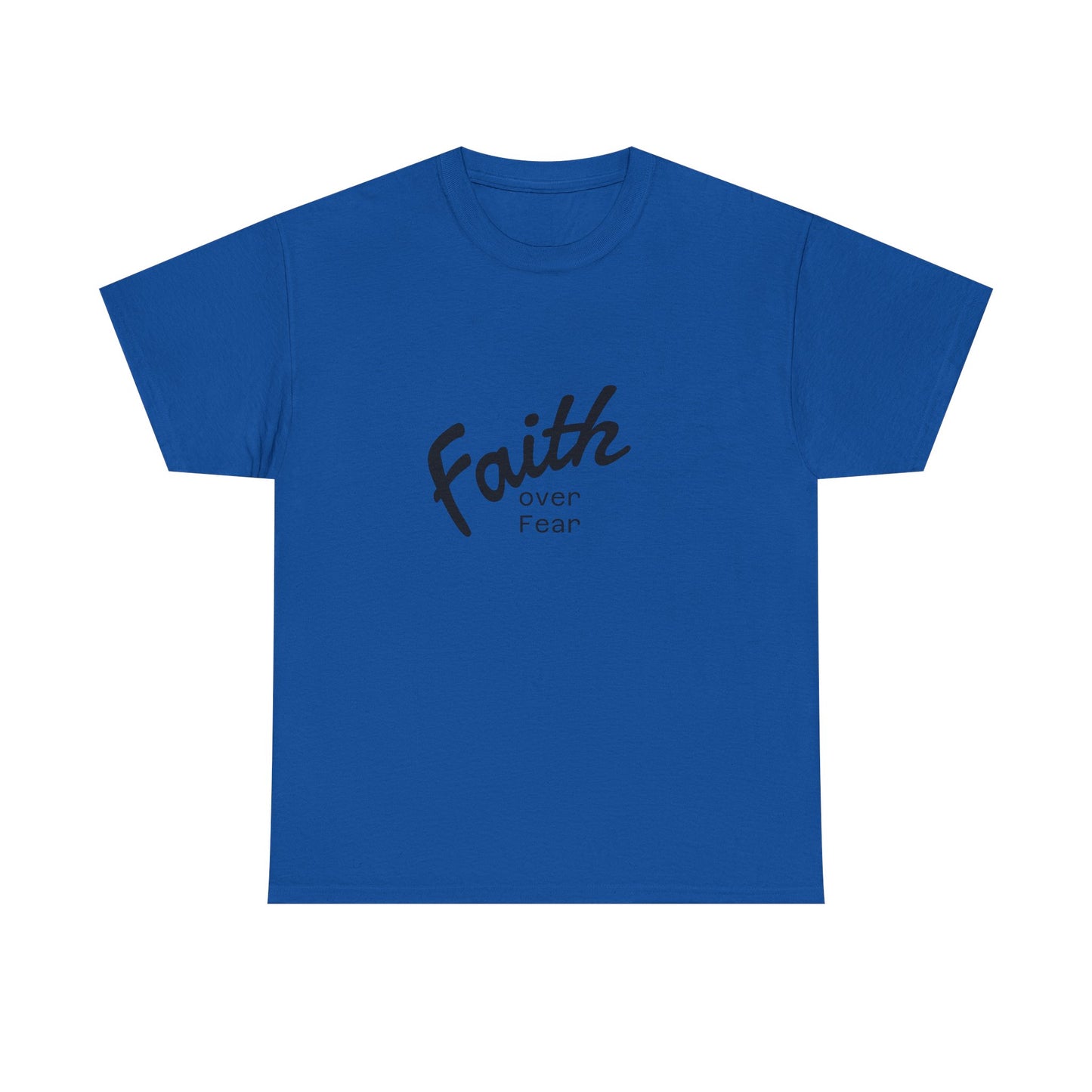 Faith Over Fear Unisex Tshirt