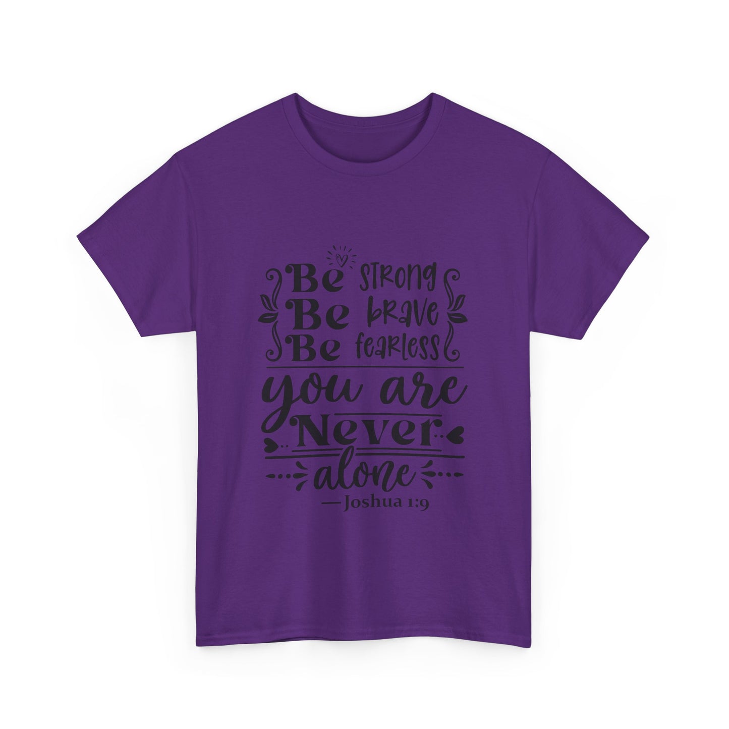 Strong, Brave & Fearless Unisex Tshirt