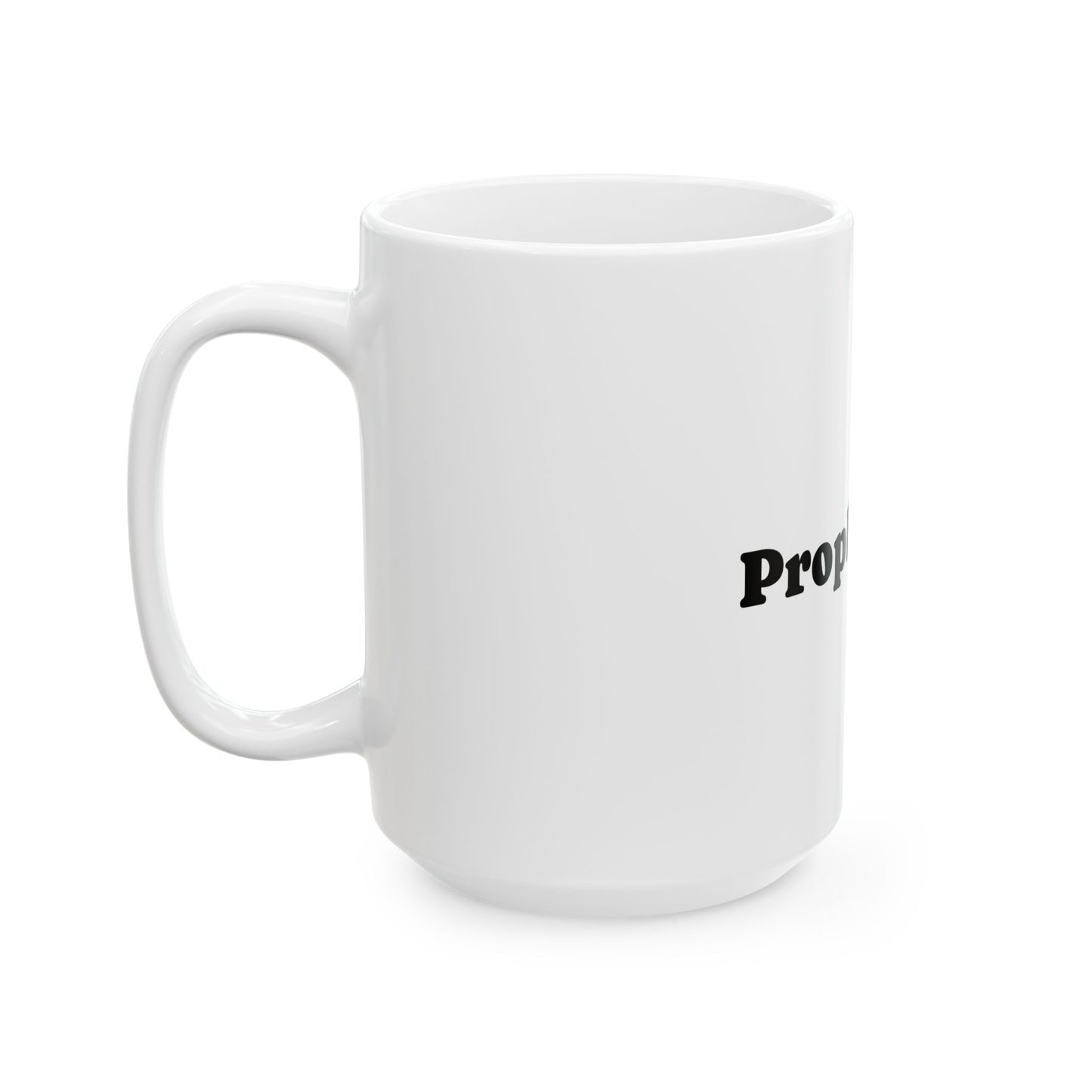 Ceramic Mug - for Prophetess