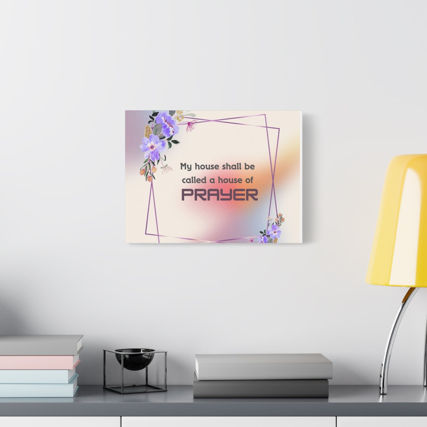 My House Shall Be Canvas