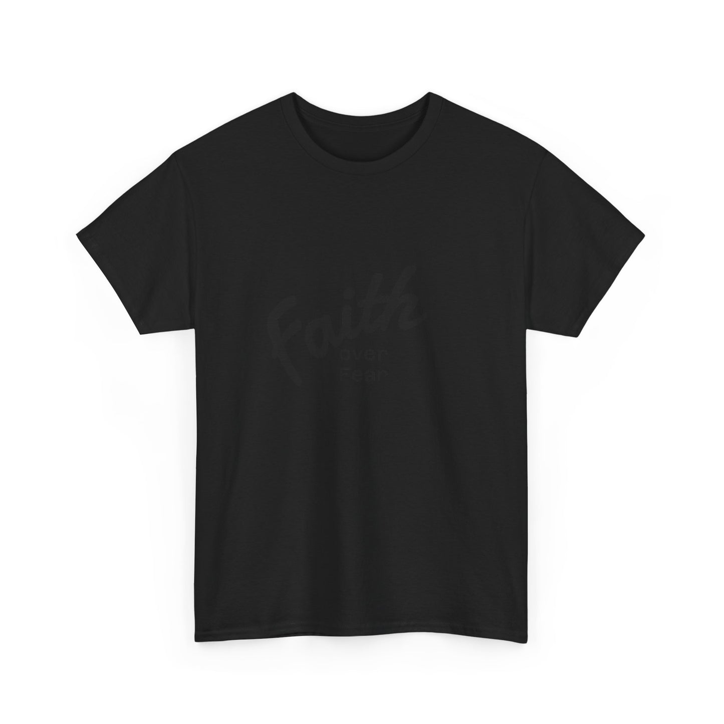 Faith Over Fear Unisex Tshirt