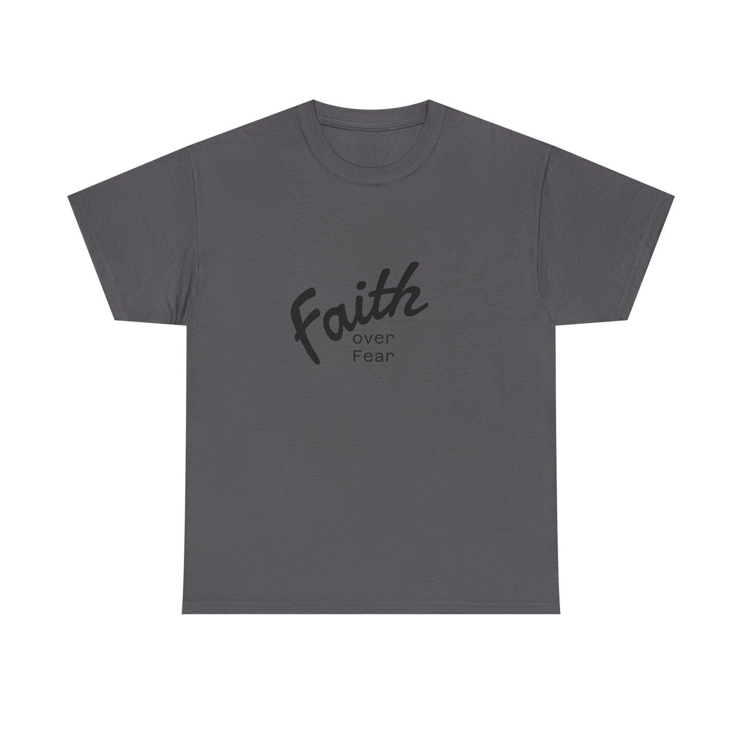 Faith Over Fear Unisex Tshirt