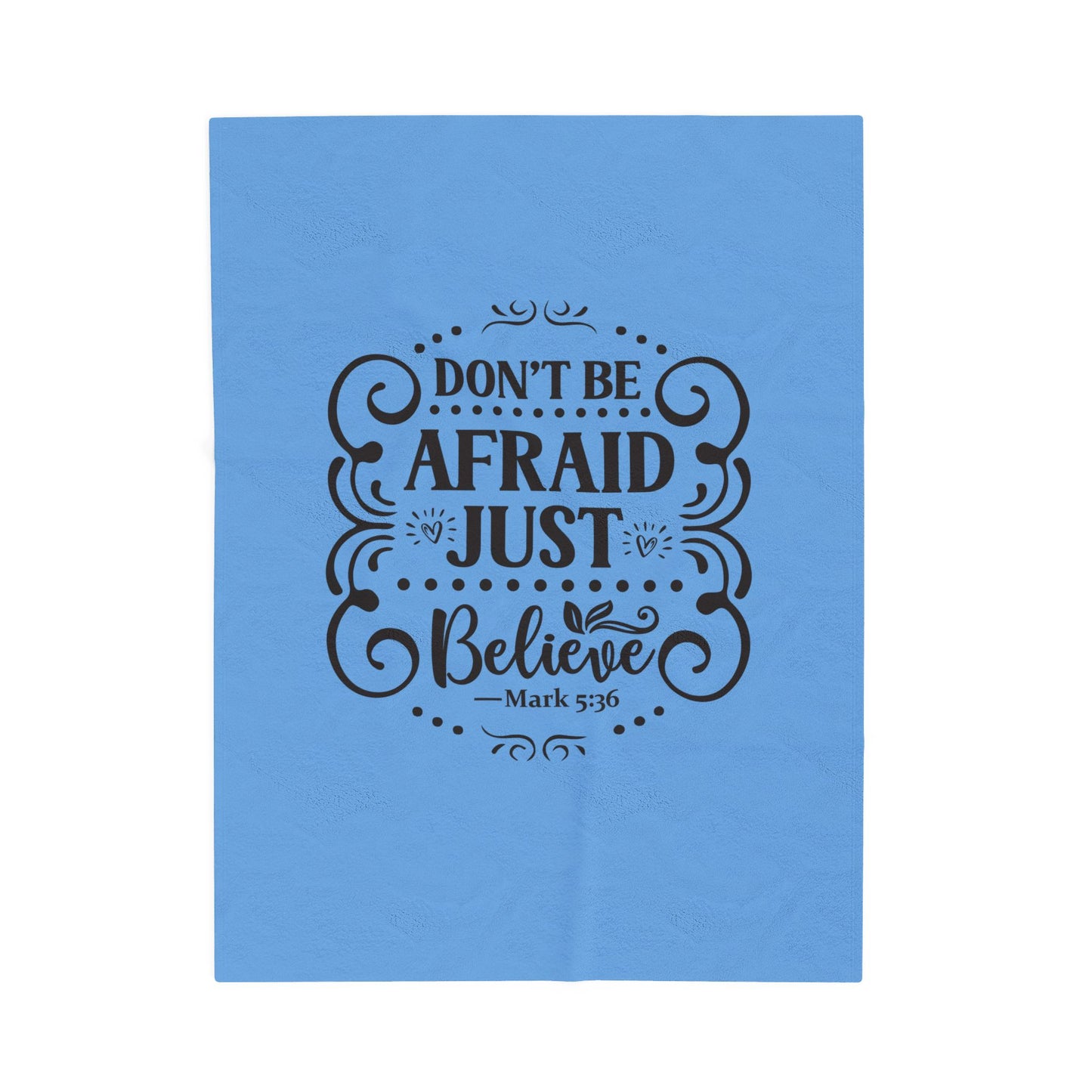 Don't Be Afraid Throw Blanket