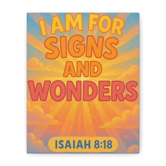 I Am For Signs & Wonders Canvas