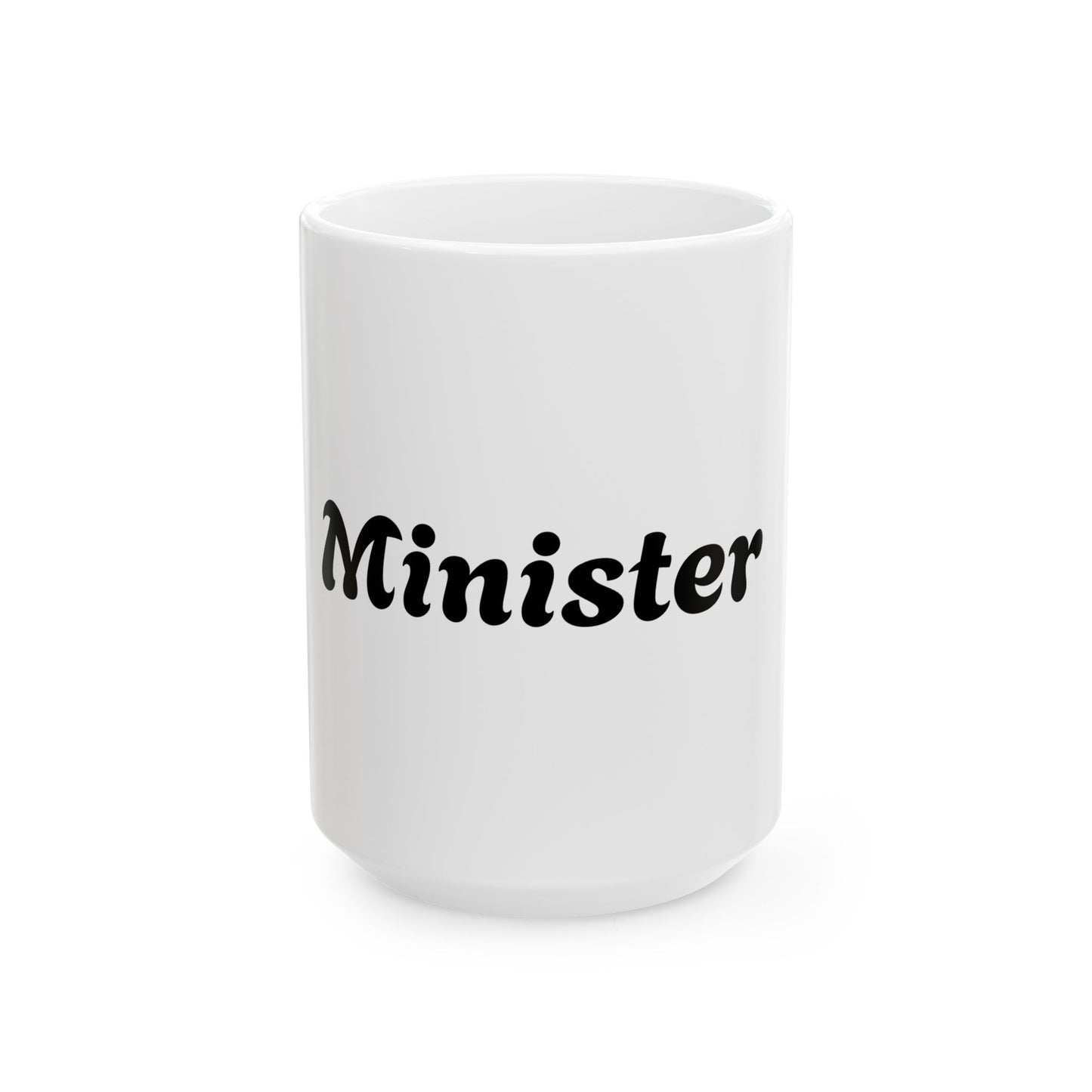 Ceramic Mug - for Minister