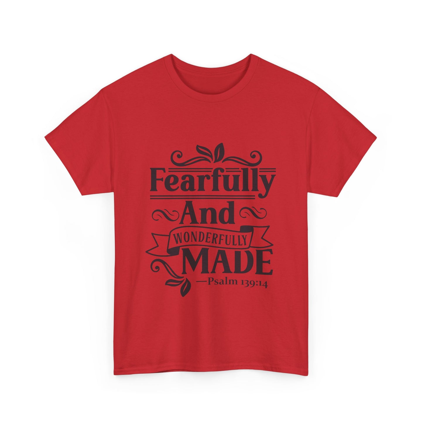 Fearfully And Wonderfully Made Unisex Tshirt
