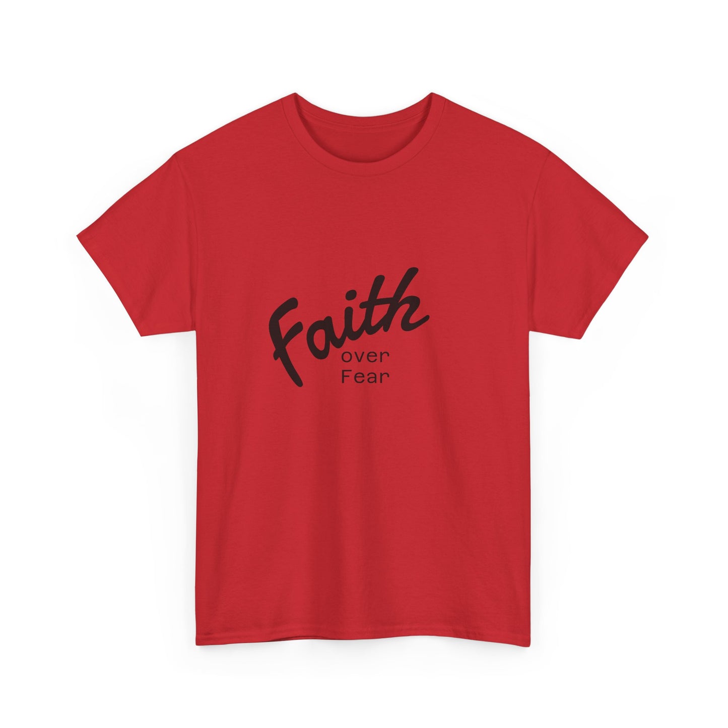 Faith Over Fear  Unisex Tshirt