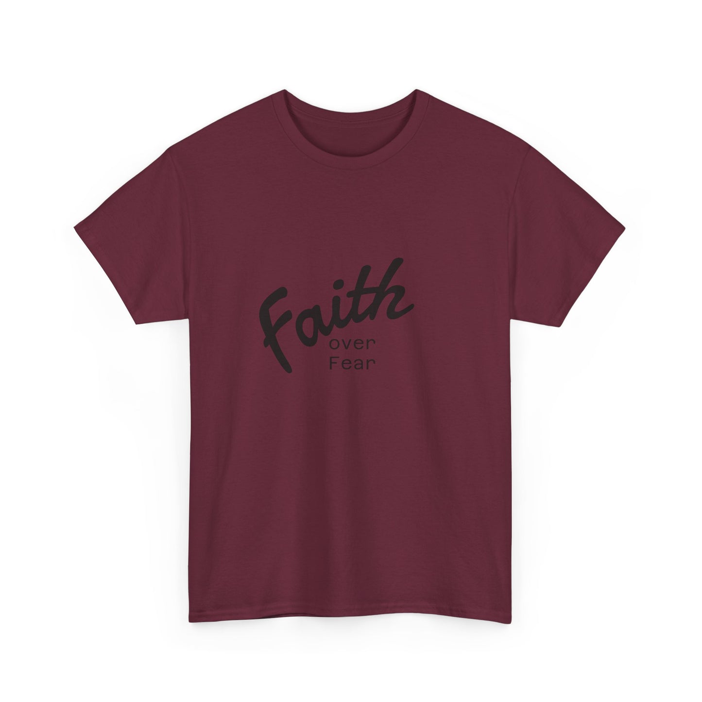 Faith Over Fear  Unisex Tshirt