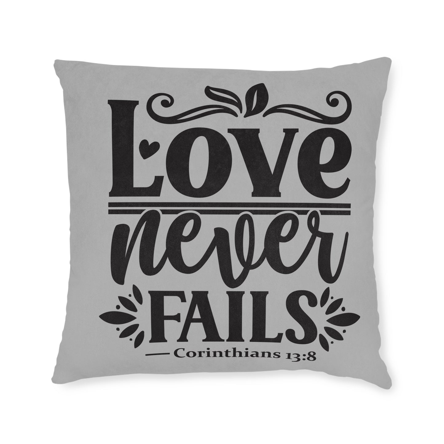 Love Never Fails Grey Cushion