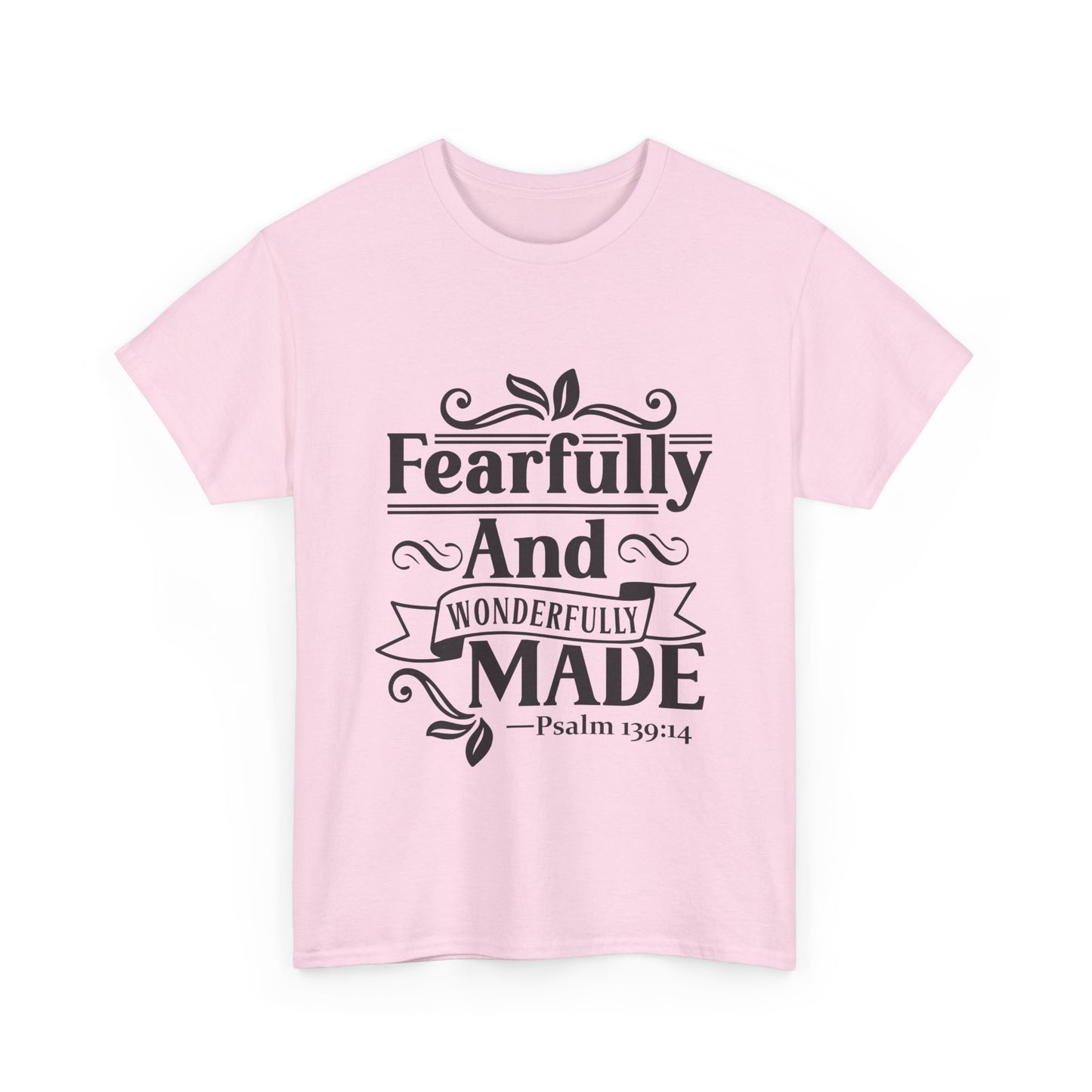 Fearfully And Wonderfully Made Unisex Tshirt