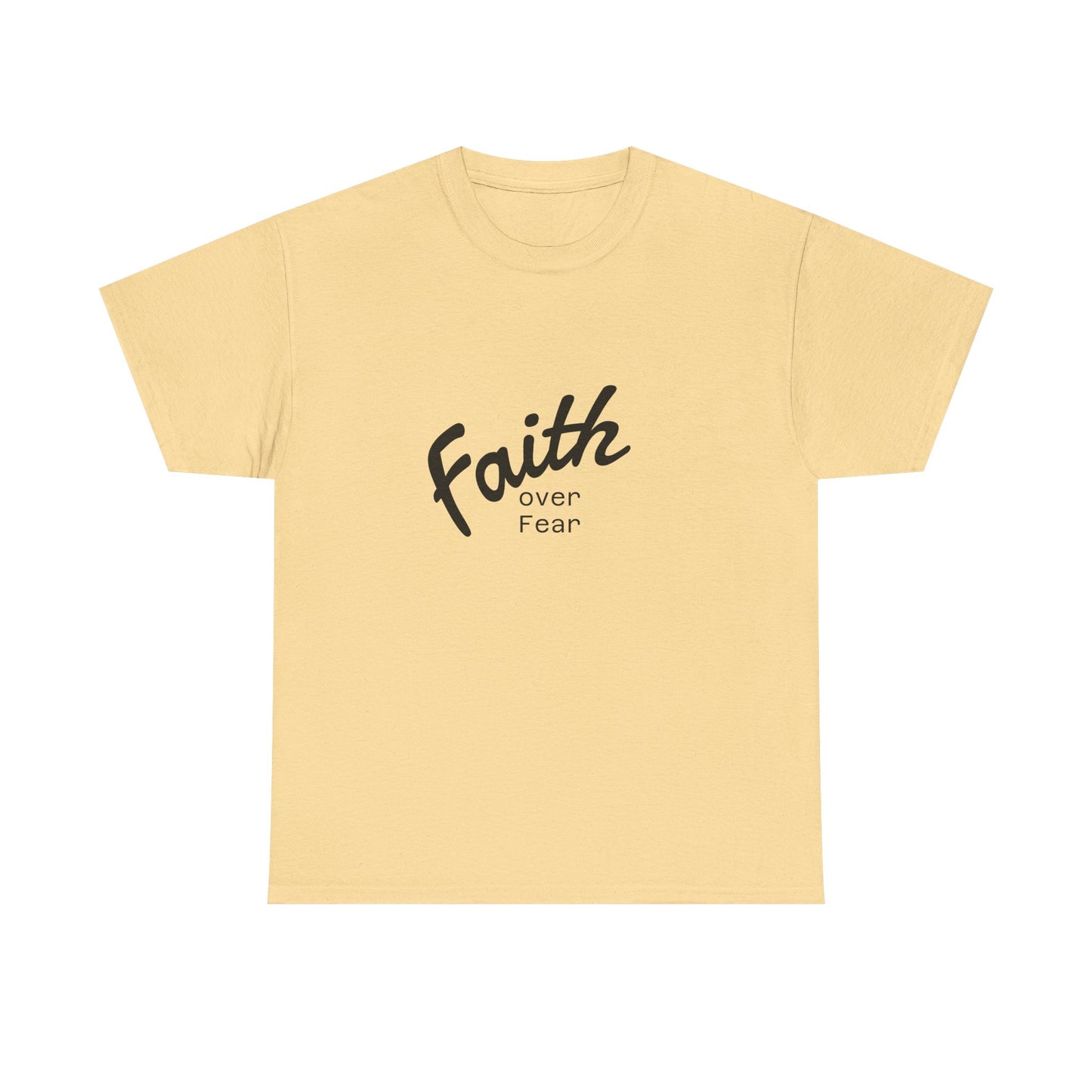 Faith Over Fear  Unisex Tshirt