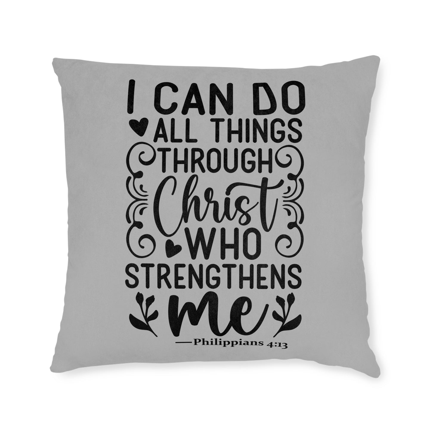 I Can Do All Things Grey Cushion