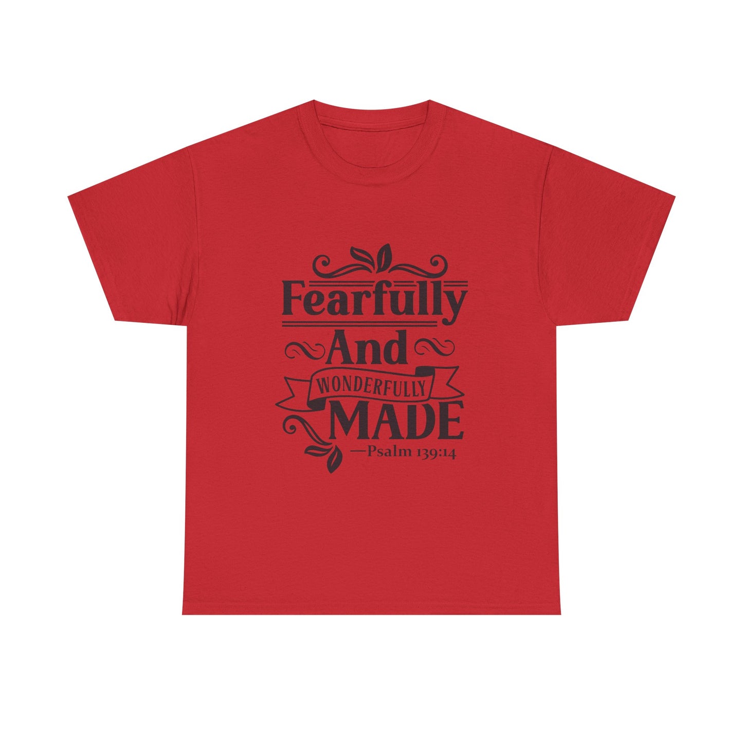 Fearfully And Wonderfully Made Unisex Tshirt