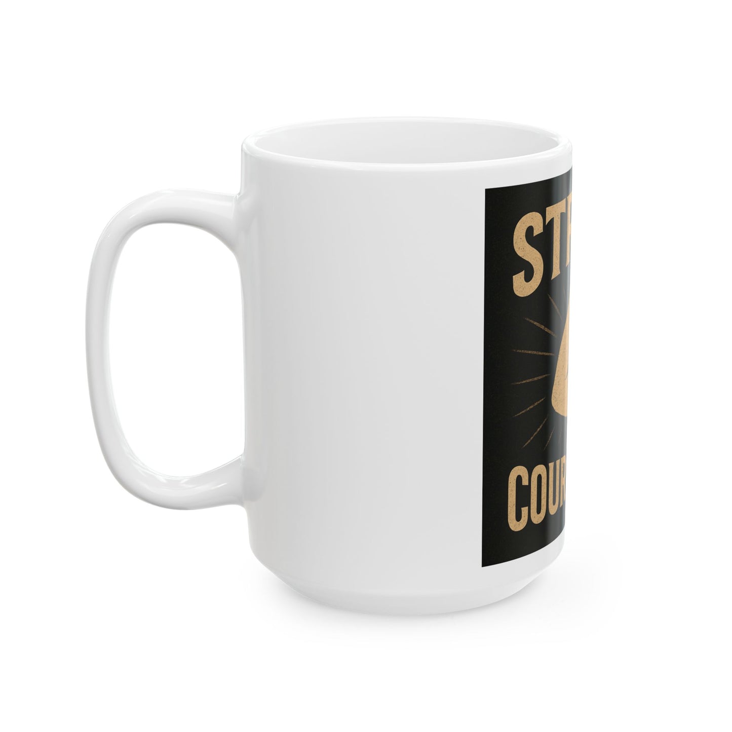 Strong & Courageous Mug