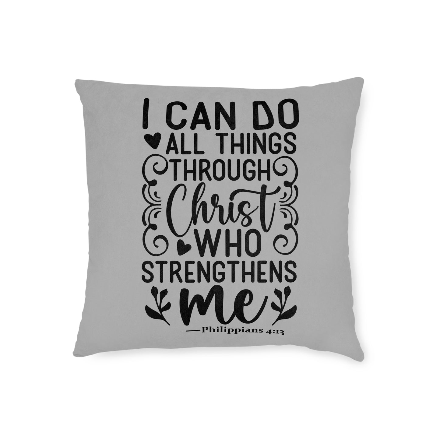 I Can Do All Things Grey Cushion
