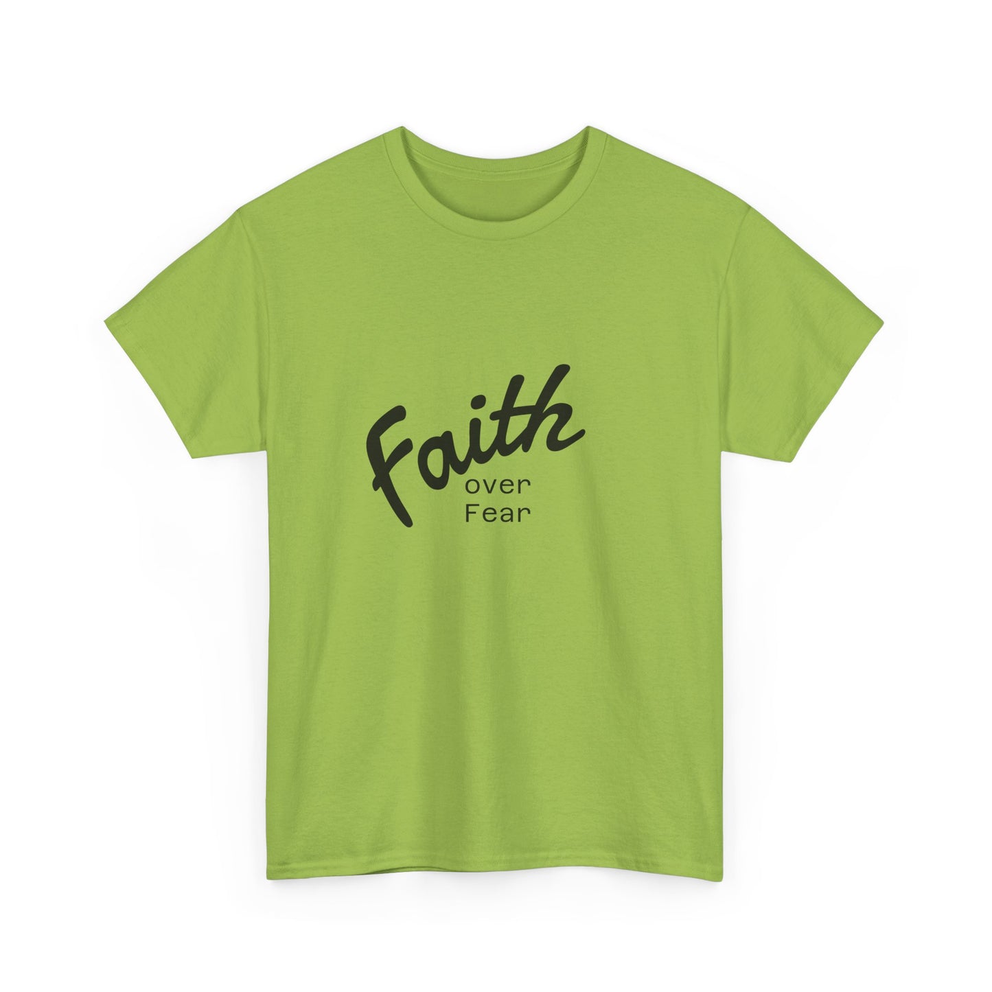 Faith Over Fear  Unisex Tshirt